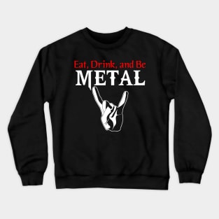 Heavy Metal with Saying Crewneck Sweatshirt